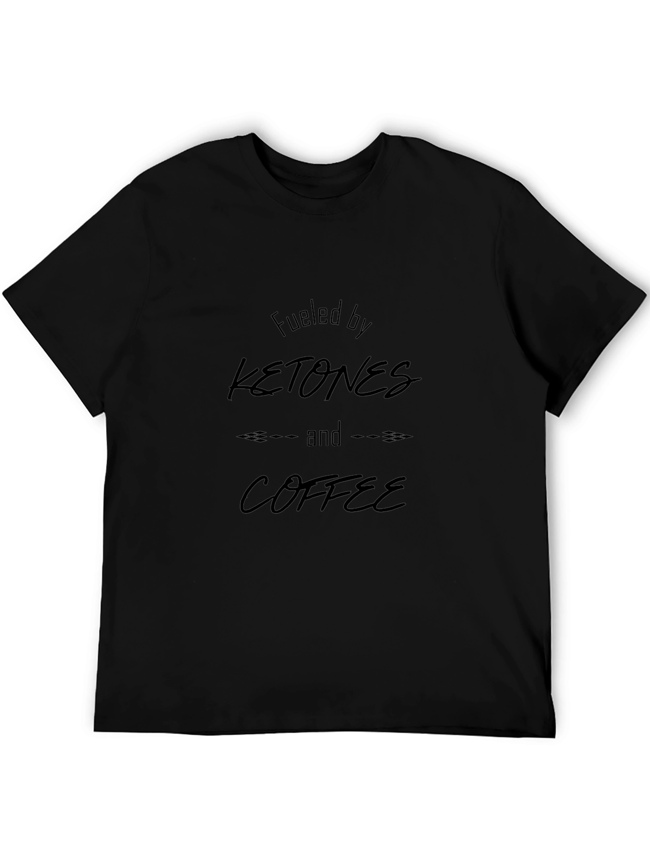 Fueled by Ketones and Coffee Black T-Shirt