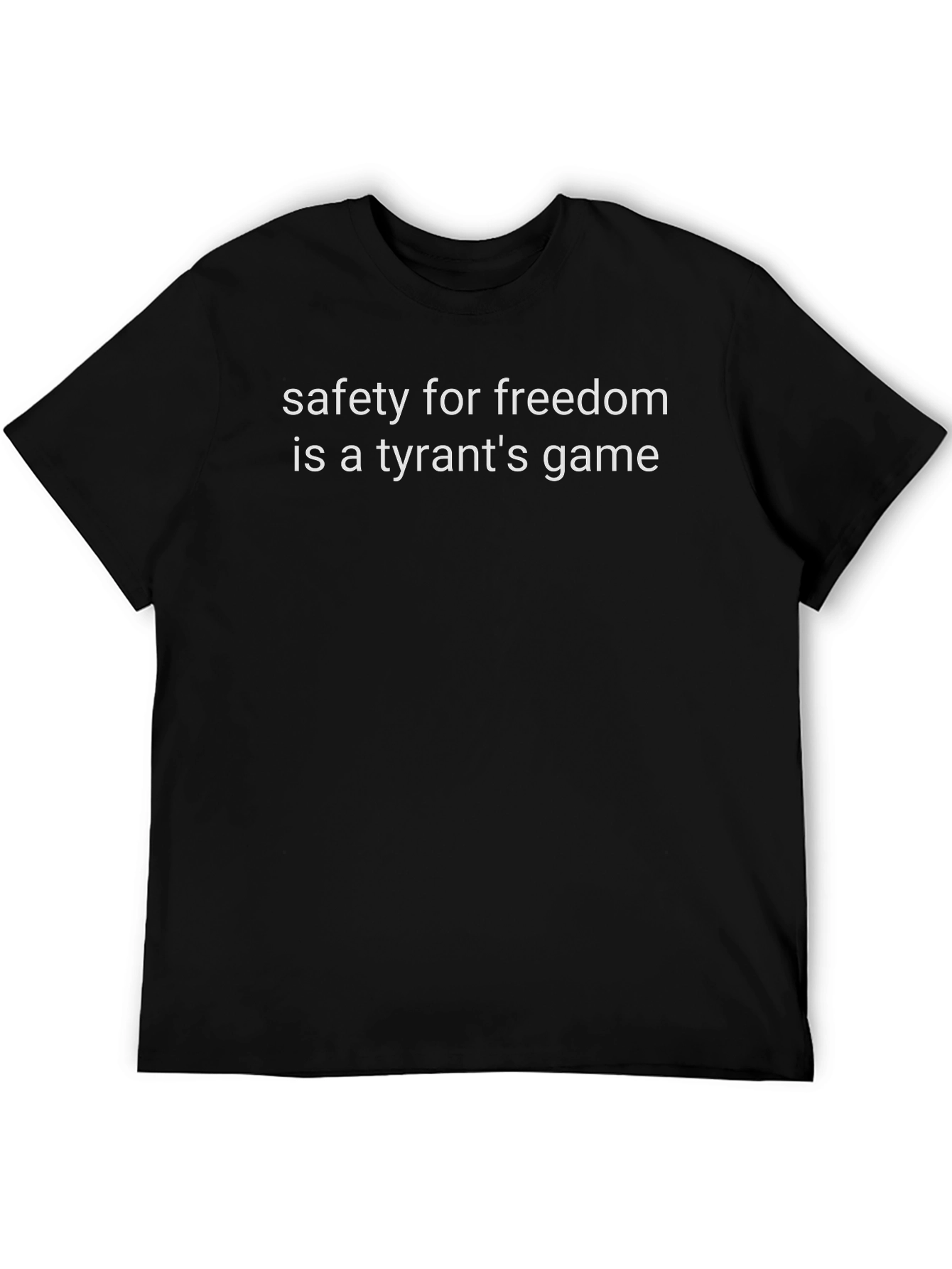 Safety for Freedom Tee - Tyrants Game