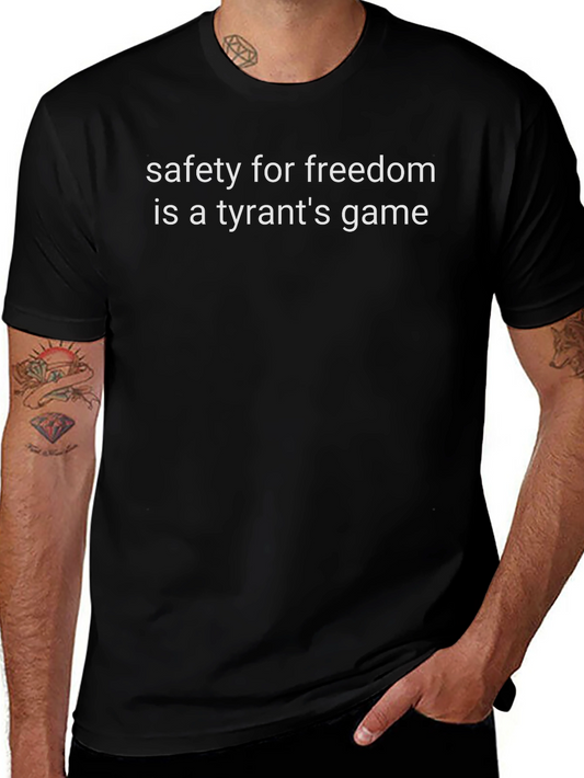 Safety for Freedom Tee - Tyrants Game