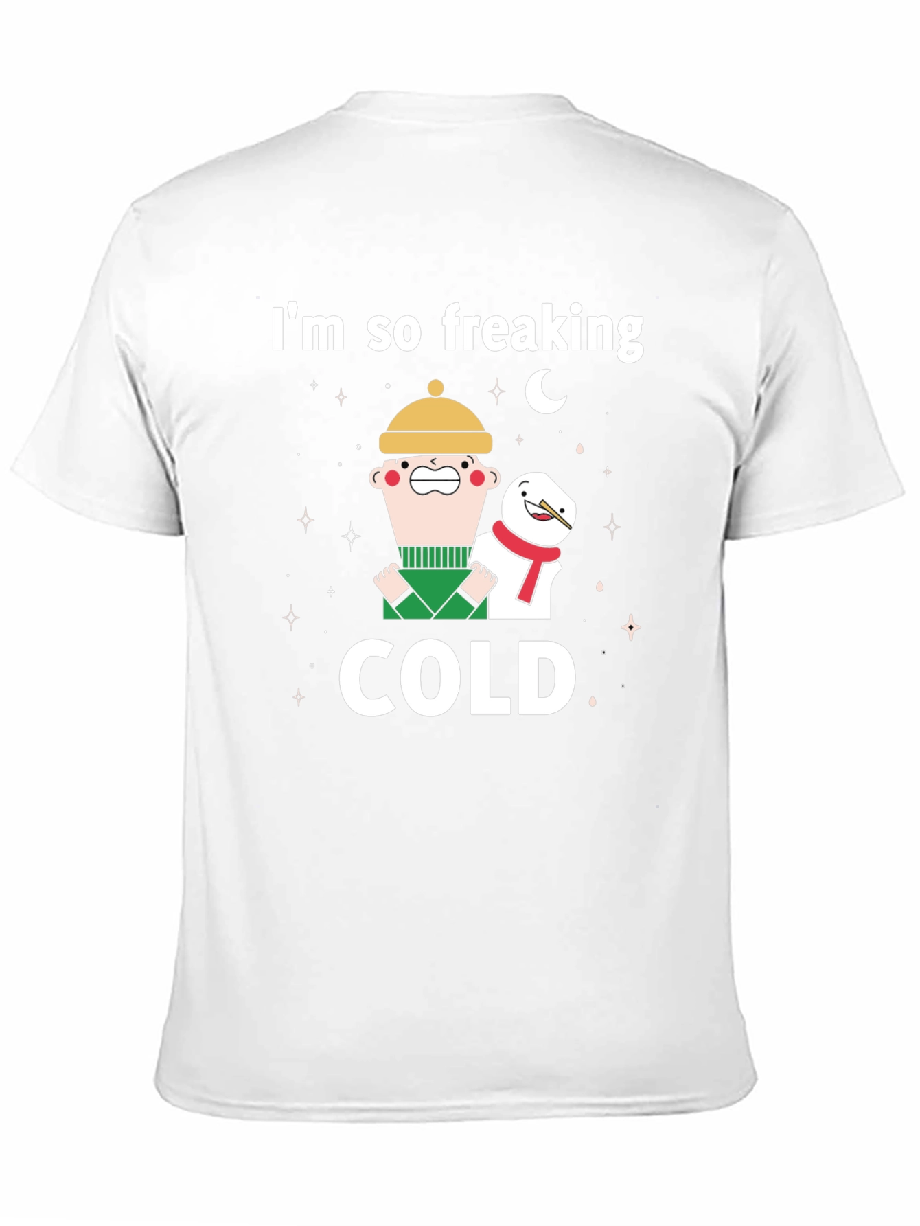 Im So Freaking Cold Graphic T-Shirt