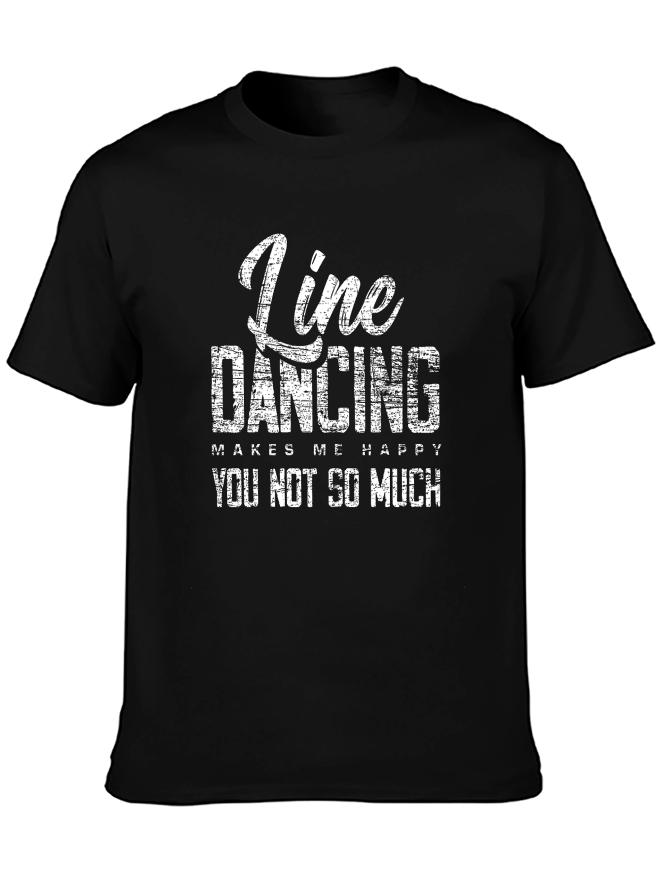 Line Dancing Makes Me Happy T-Shirt