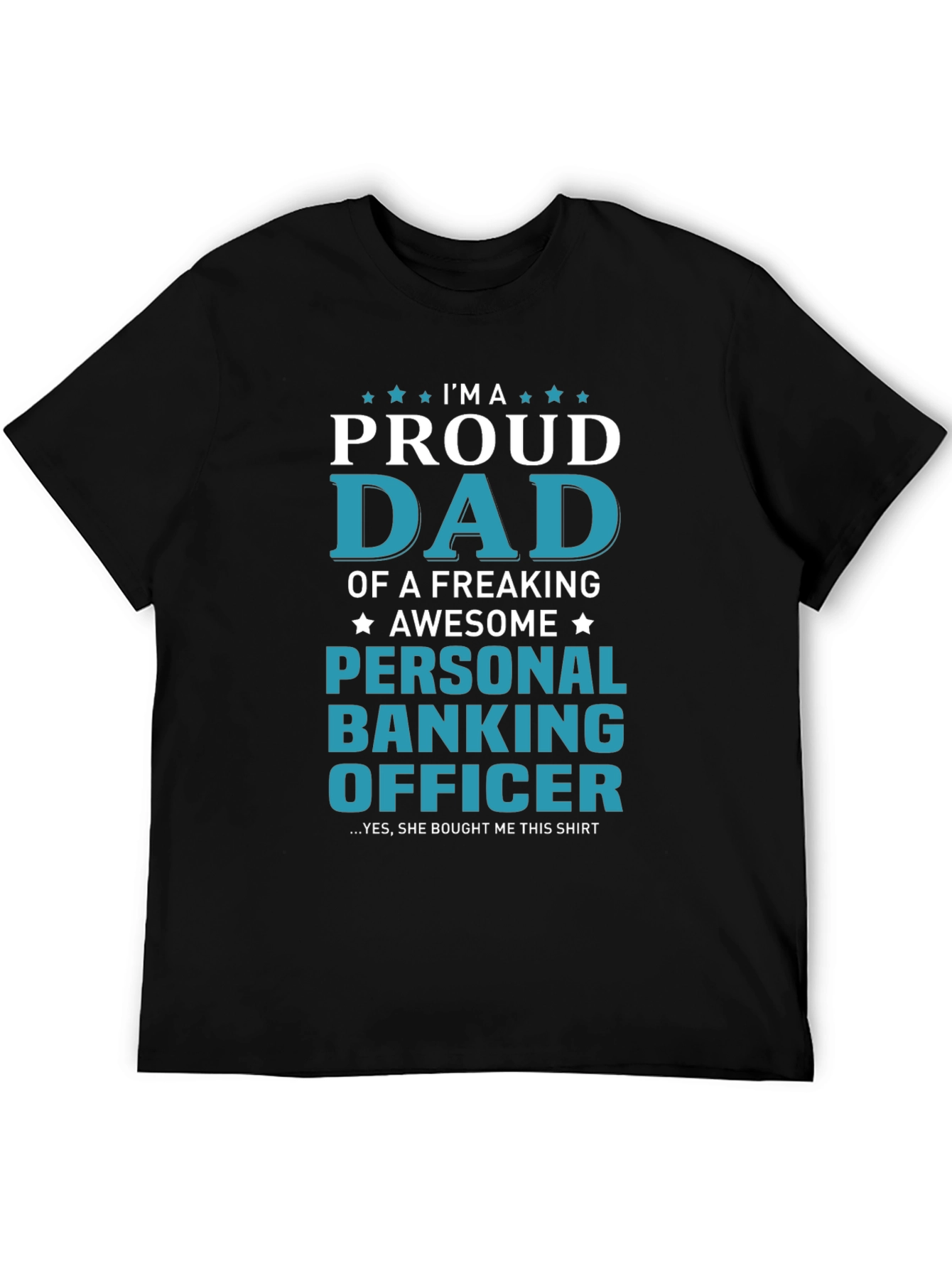 Proud Dad Personal Banking Officer T-Shirt