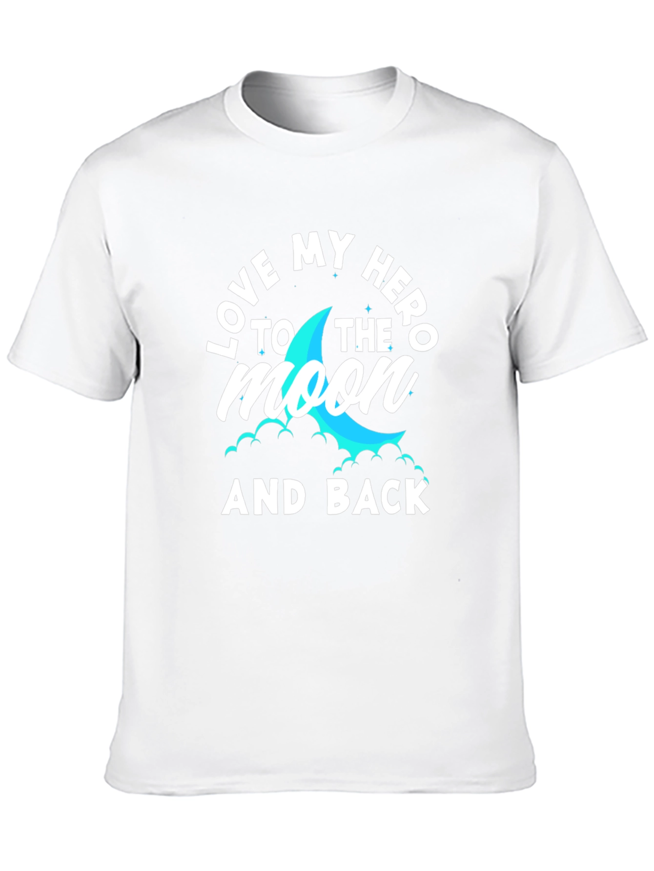 Love My Hero to The Moon and Back T-Shirt