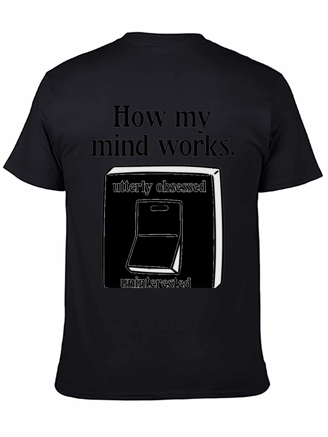 How My Mind Works T-Shirt