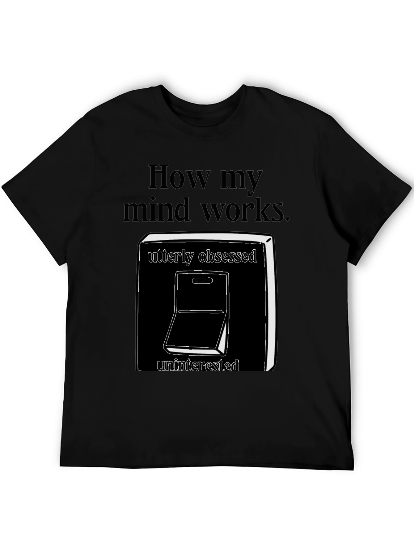 How My Mind Works T-Shirt