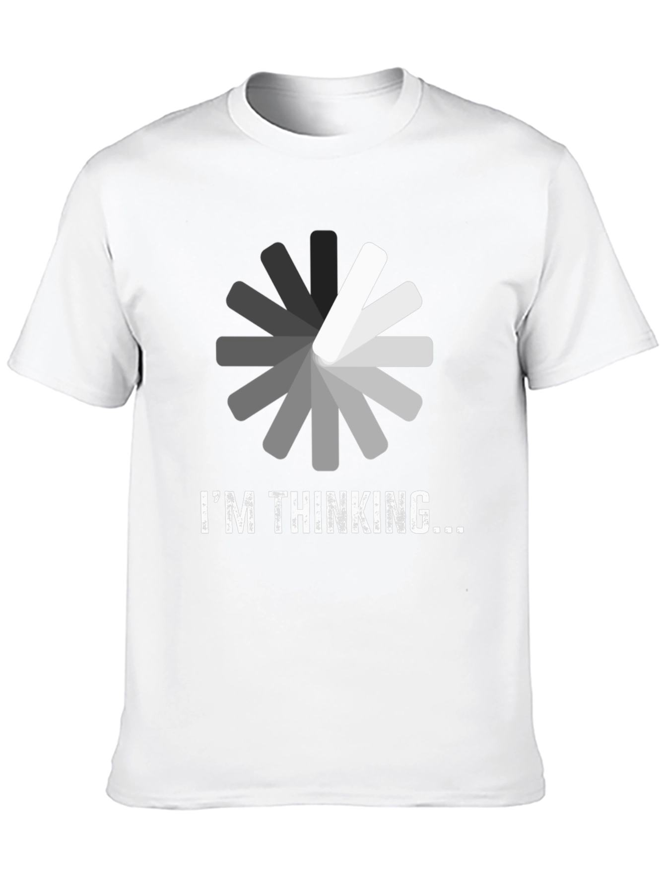 Im Thinking T-Shirt - Funny Loading Design