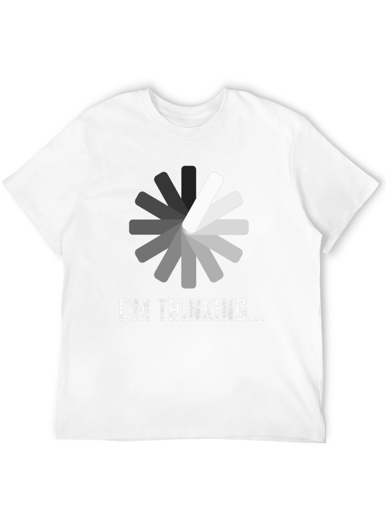 Im Thinking T-Shirt - Funny Loading Design