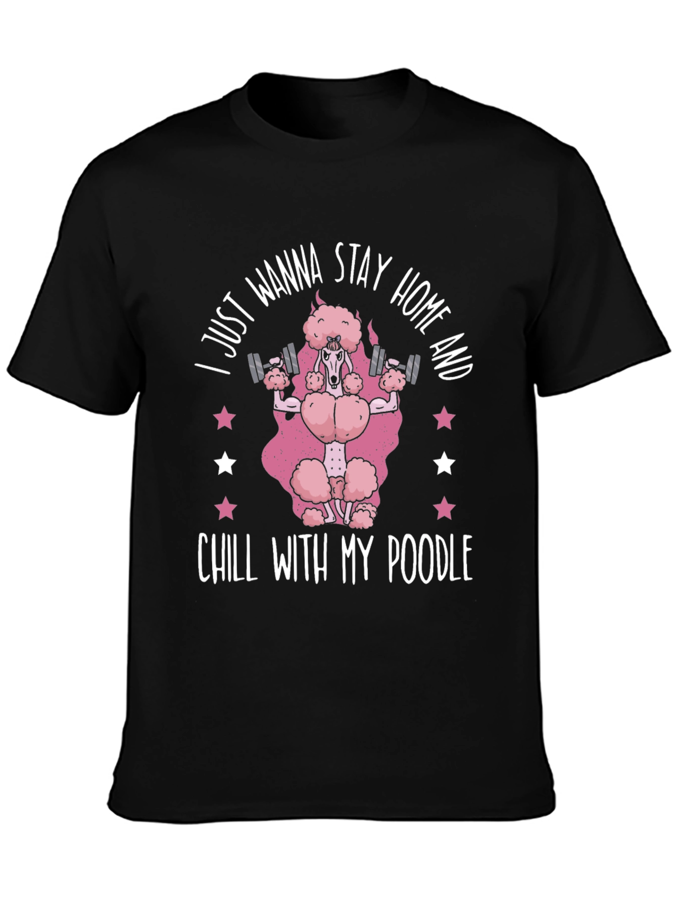 Stay Home & Chill Poodle T-Shirt