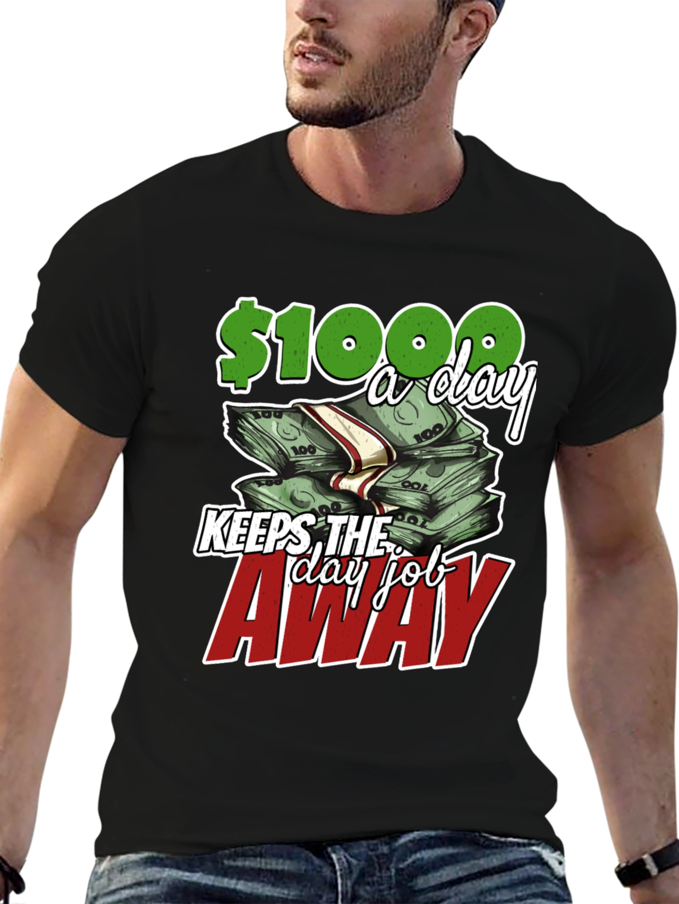 Earn $1000 a Day T-Shirt