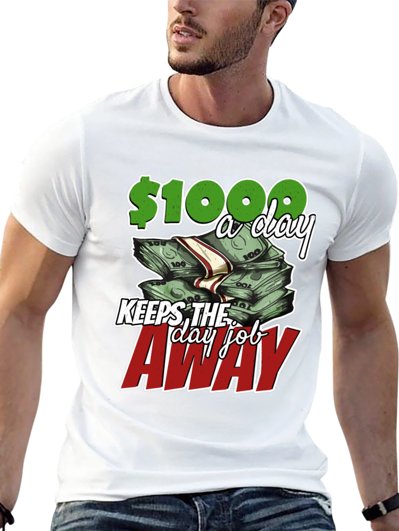 Earn $1000 a Day T-Shirt