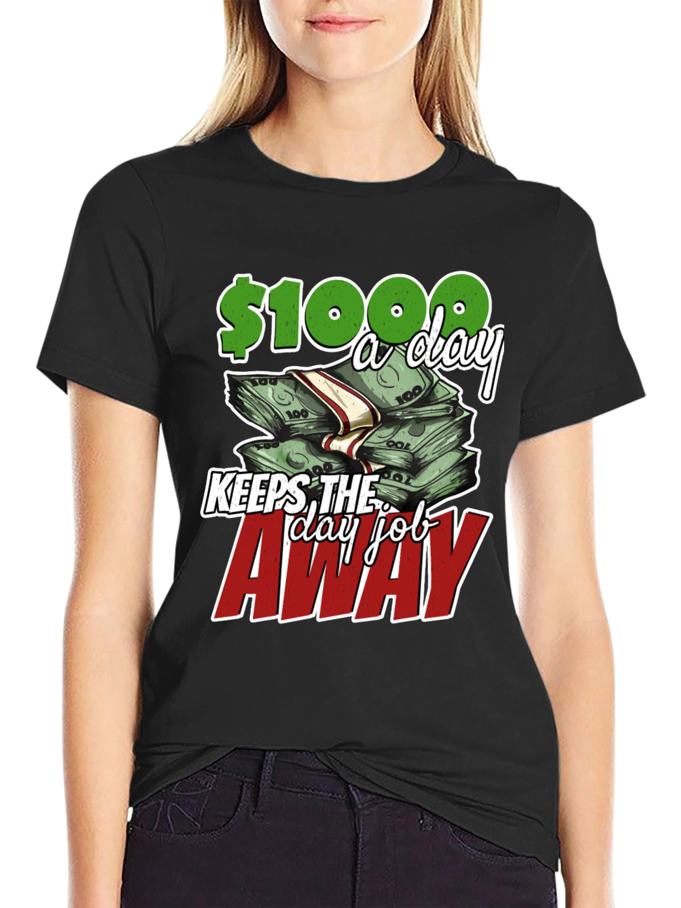 Earn $1000 a Day T-Shirt