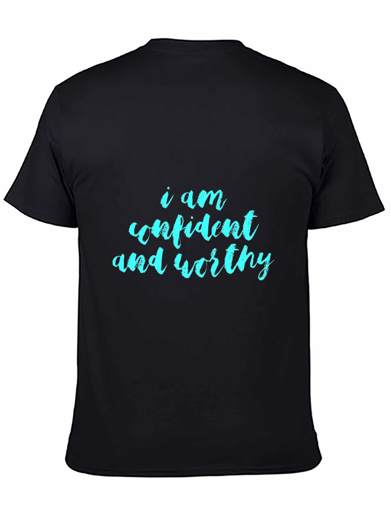 Confident and Worthy Black T-Shirt