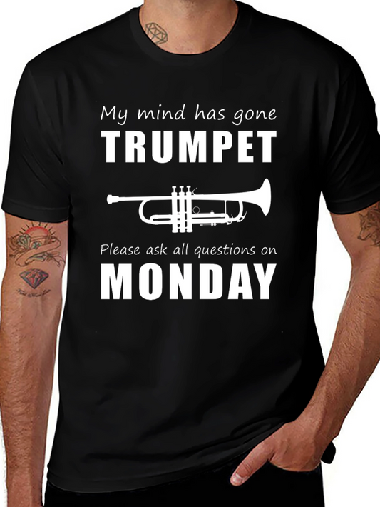 Humorous Trumpet T-Shirt: My Mind Has Gone Trumpet