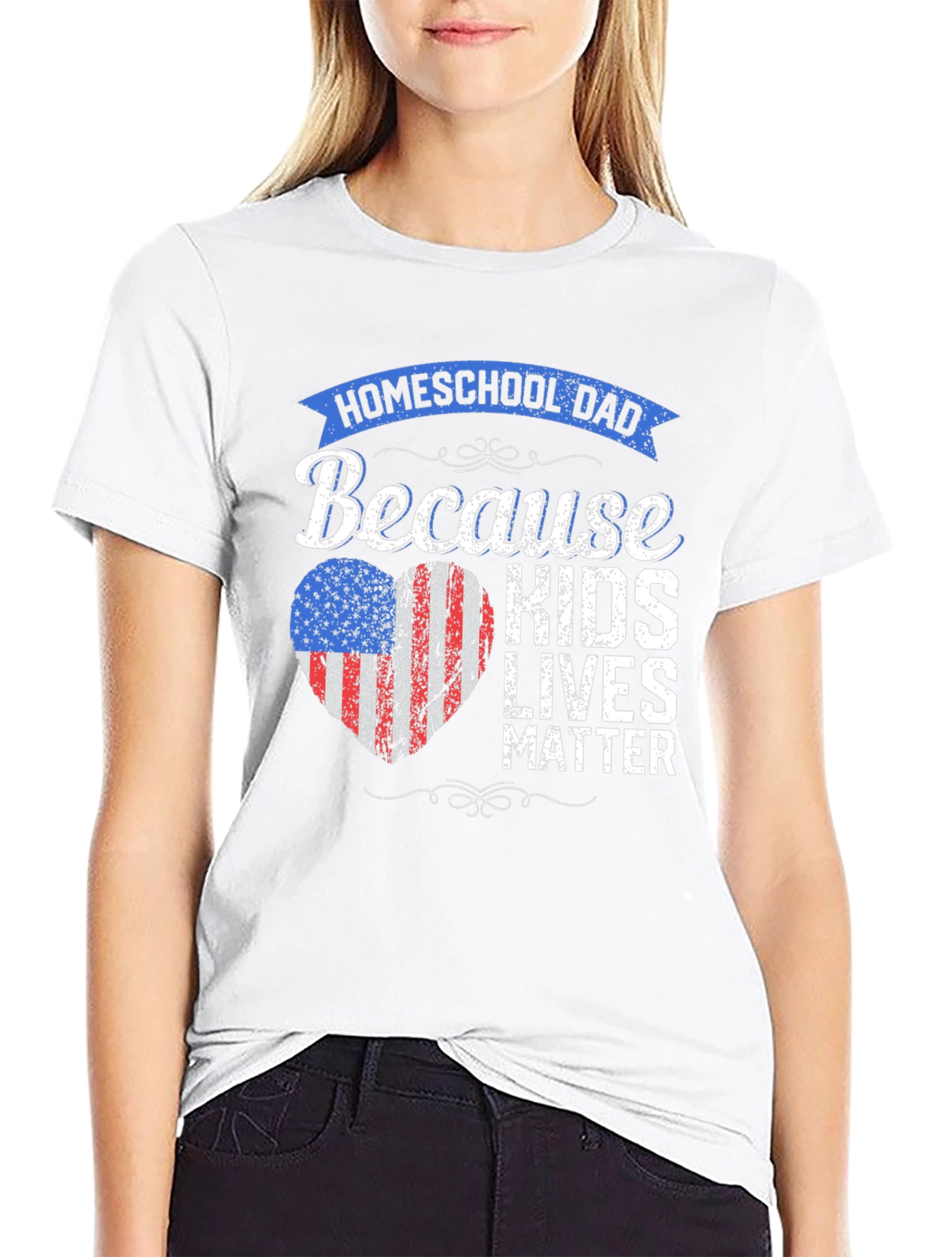 Homeschool Dad T-Shirt: Because Kids Lives Matter