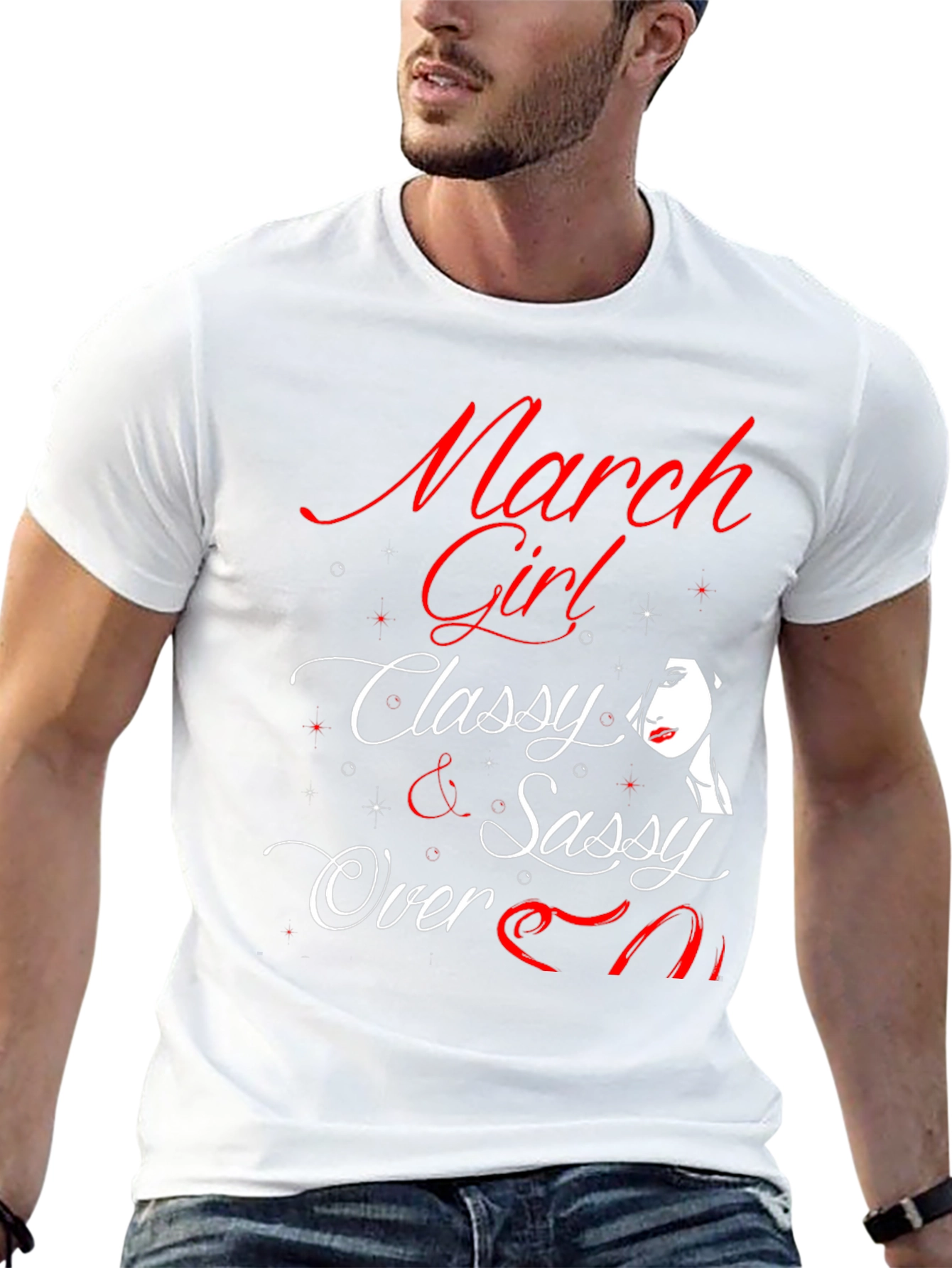March Girl T-Shirt - Classy & Sassy Birthday Tee
