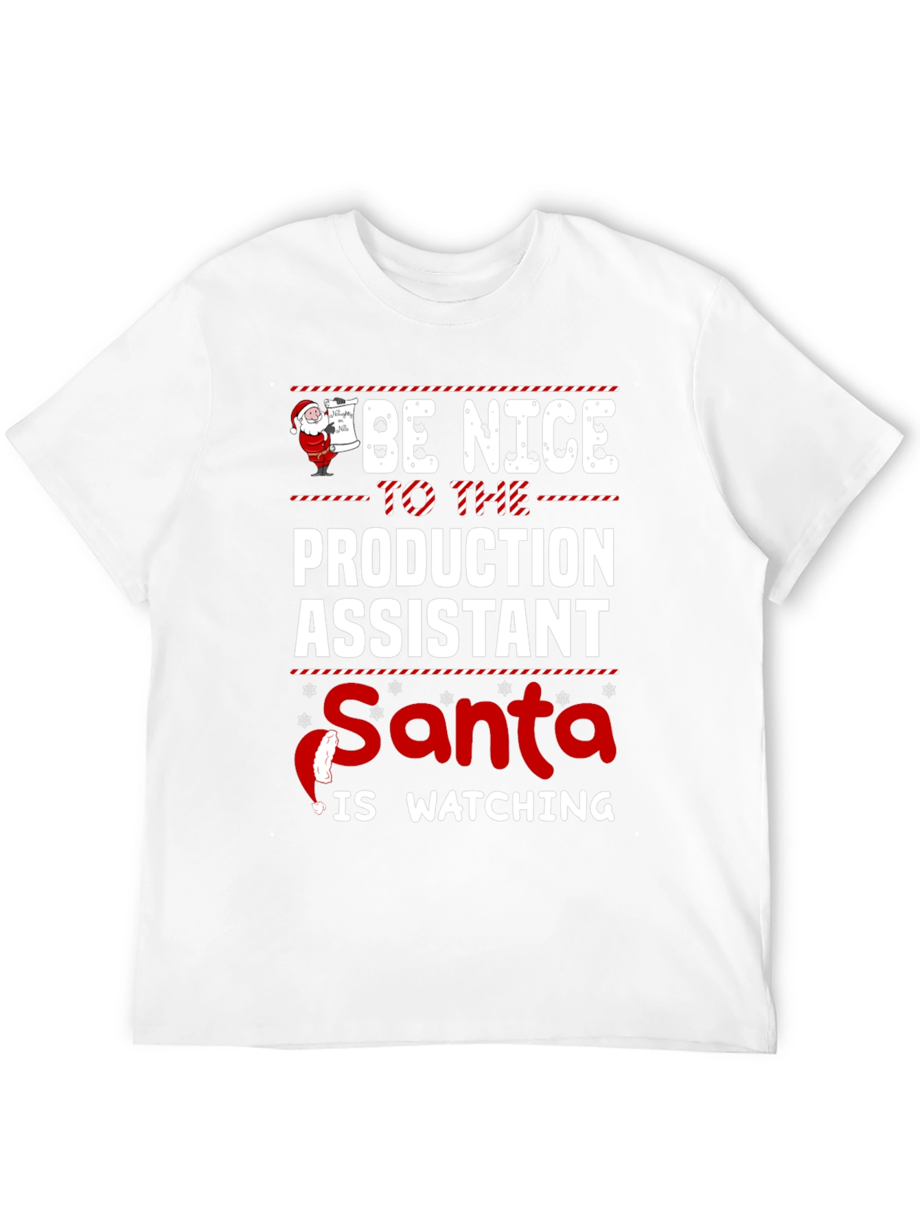 Be Nice To The Production Assistant Santa T-Shirt