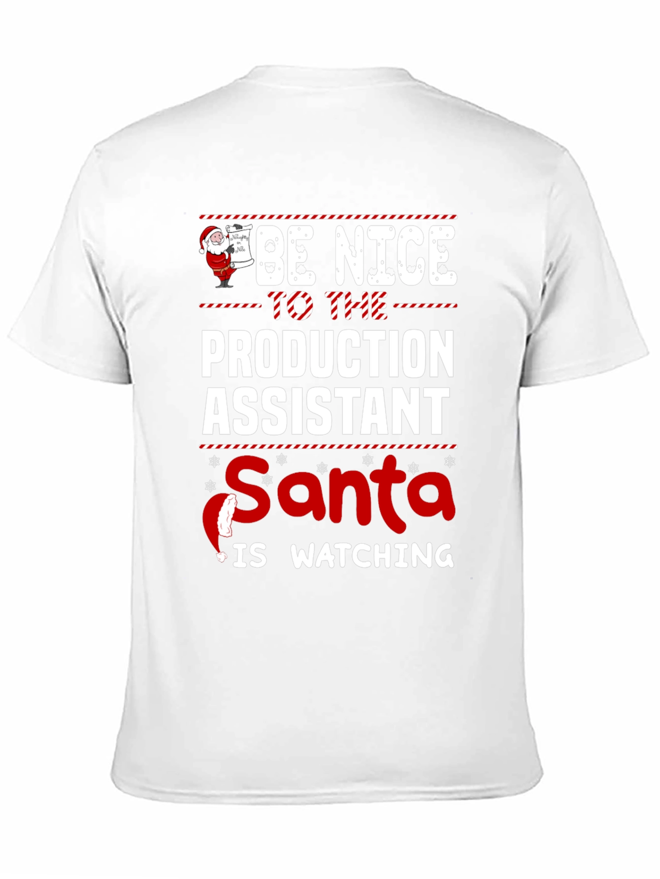 Be Nice To The Production Assistant Santa T-Shirt