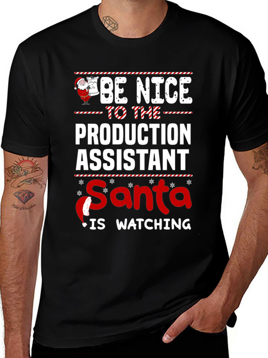 Be Nice To The Production Assistant Santa T-Shirt