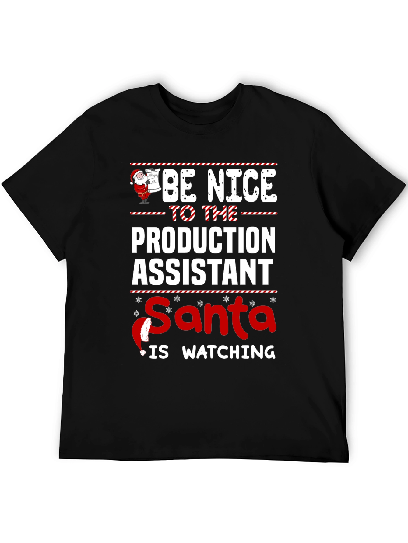 Be Nice To The Production Assistant Santa T-Shirt