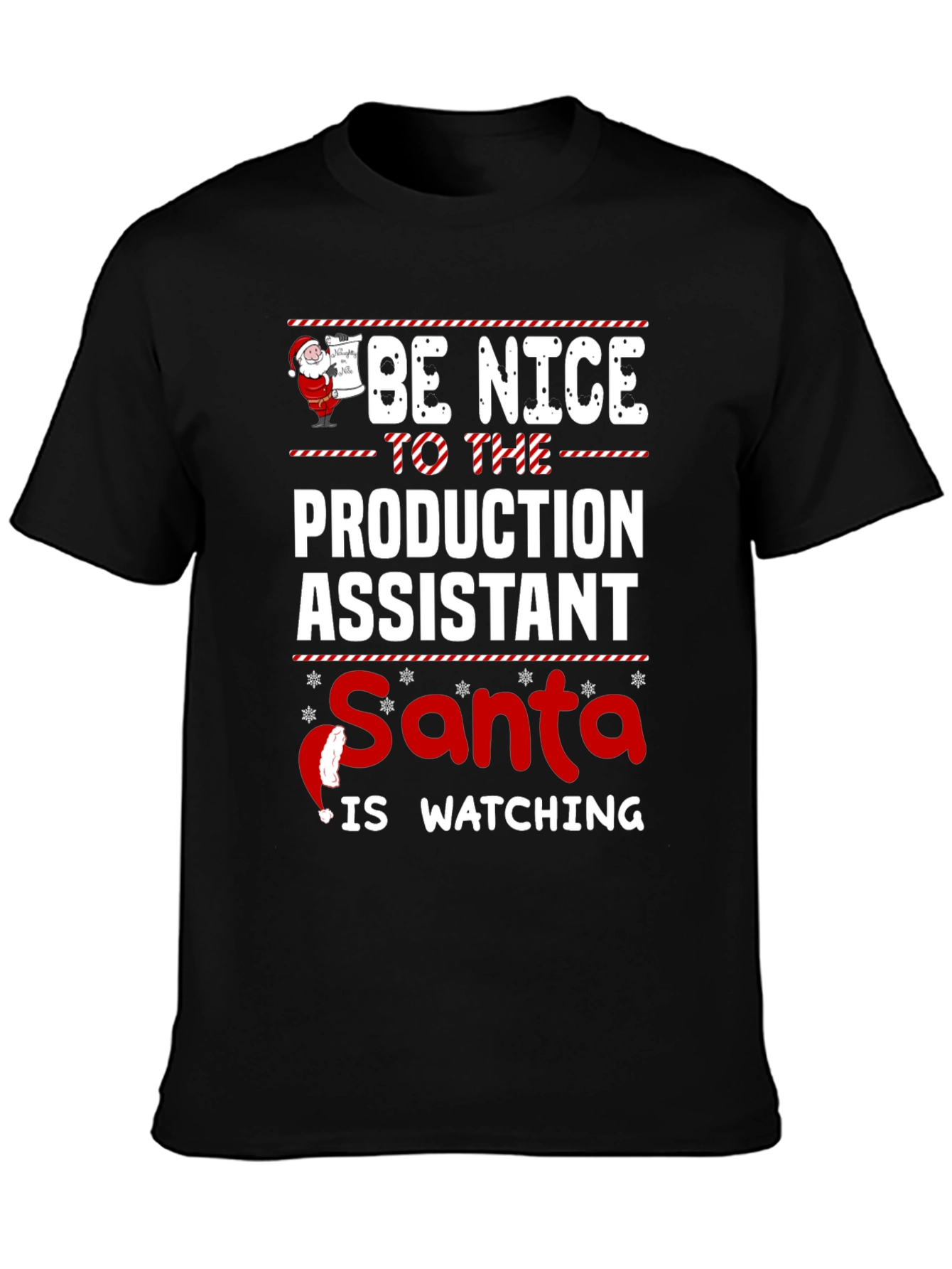 Be Nice To The Production Assistant Santa T-Shirt
