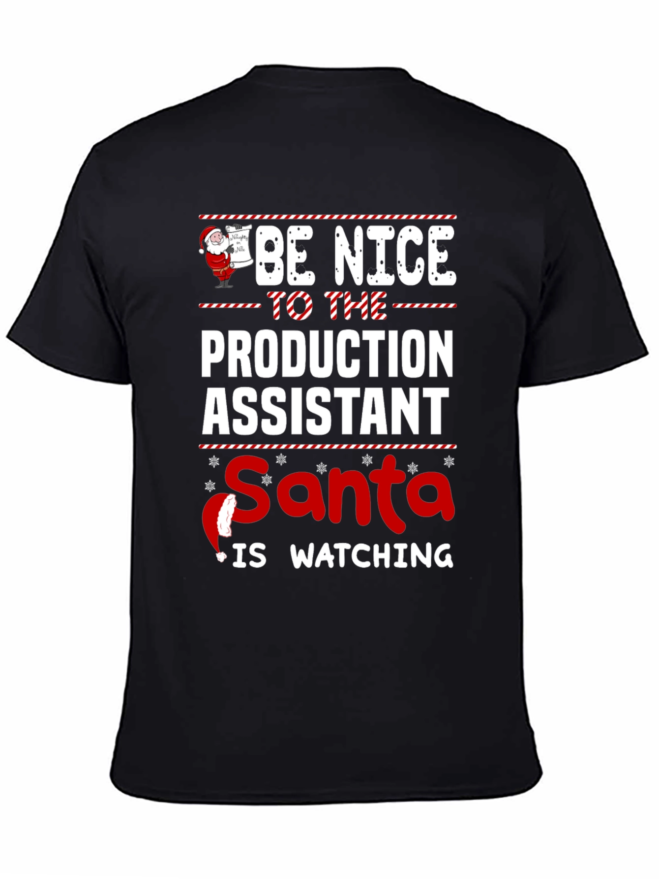 Be Nice To The Production Assistant Santa T-Shirt