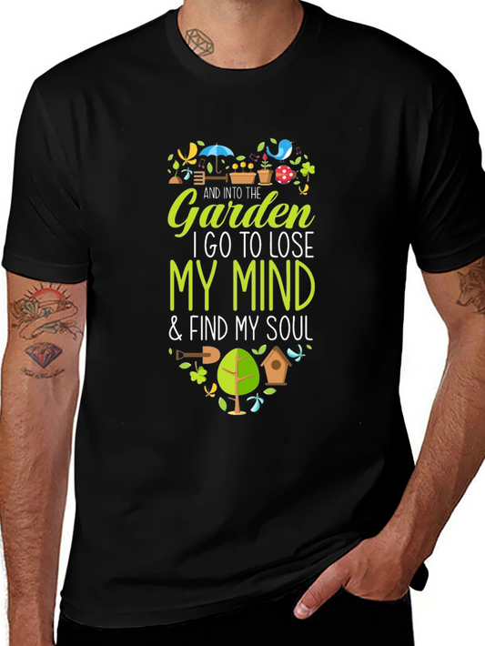 Garden Lover T-Shirt - Lose My Mind Find My Soul