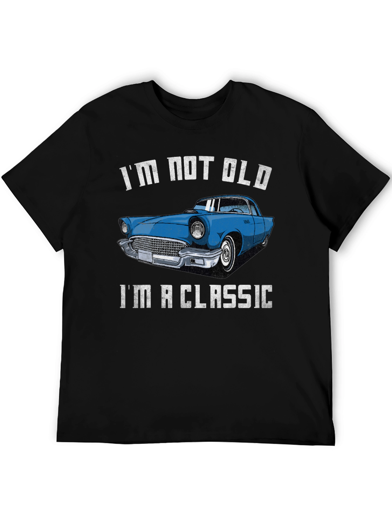 Im Not Old Im a Classic Car T-Shirt