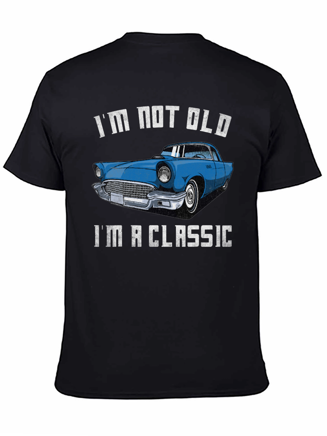 Im Not Old Im a Classic Car T-Shirt