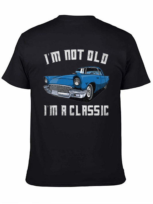 Im Not Old Im a Classic Car T-Shirt