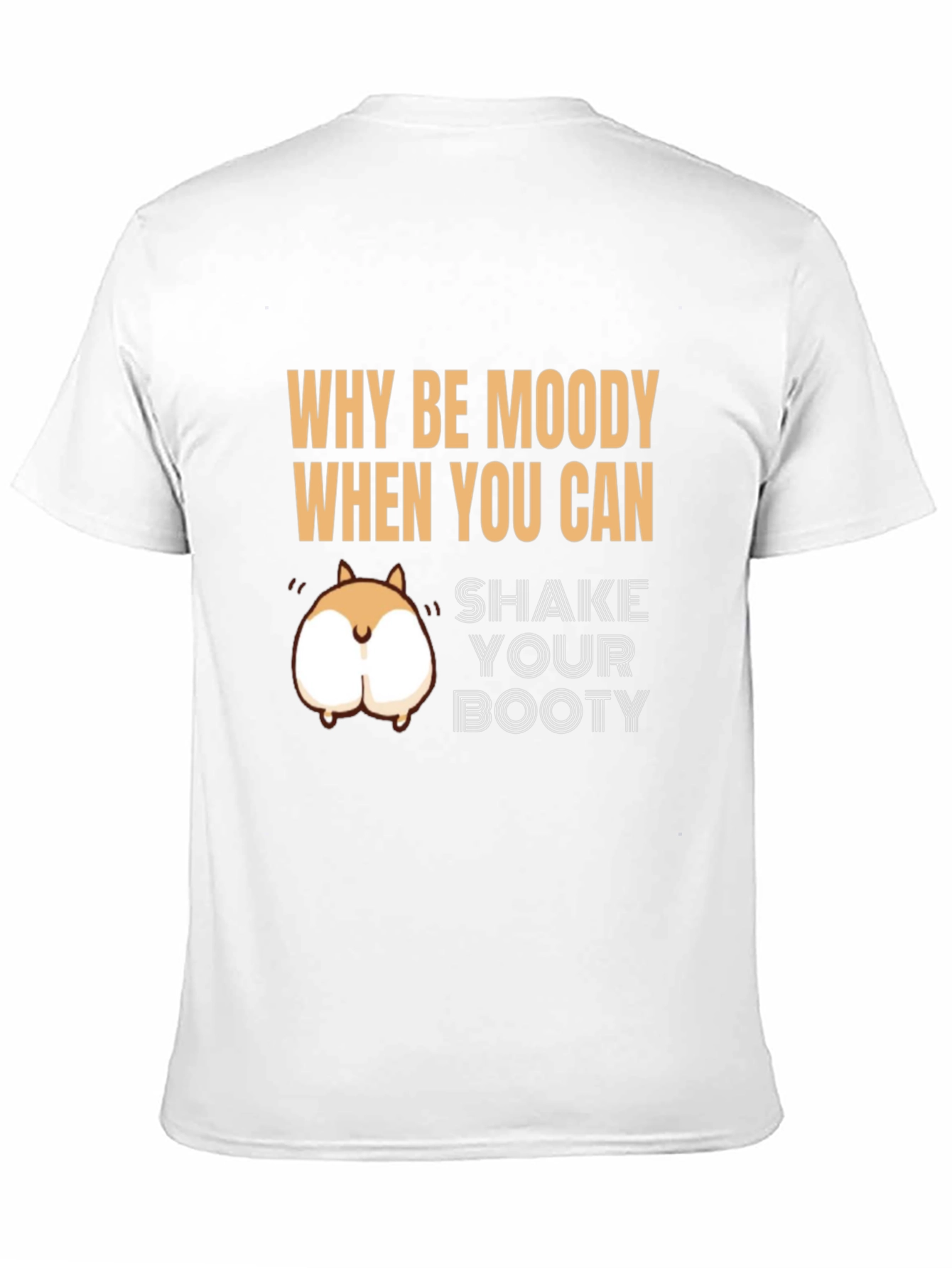 Shake Your Booty T-Shirt Funny Humor Tee