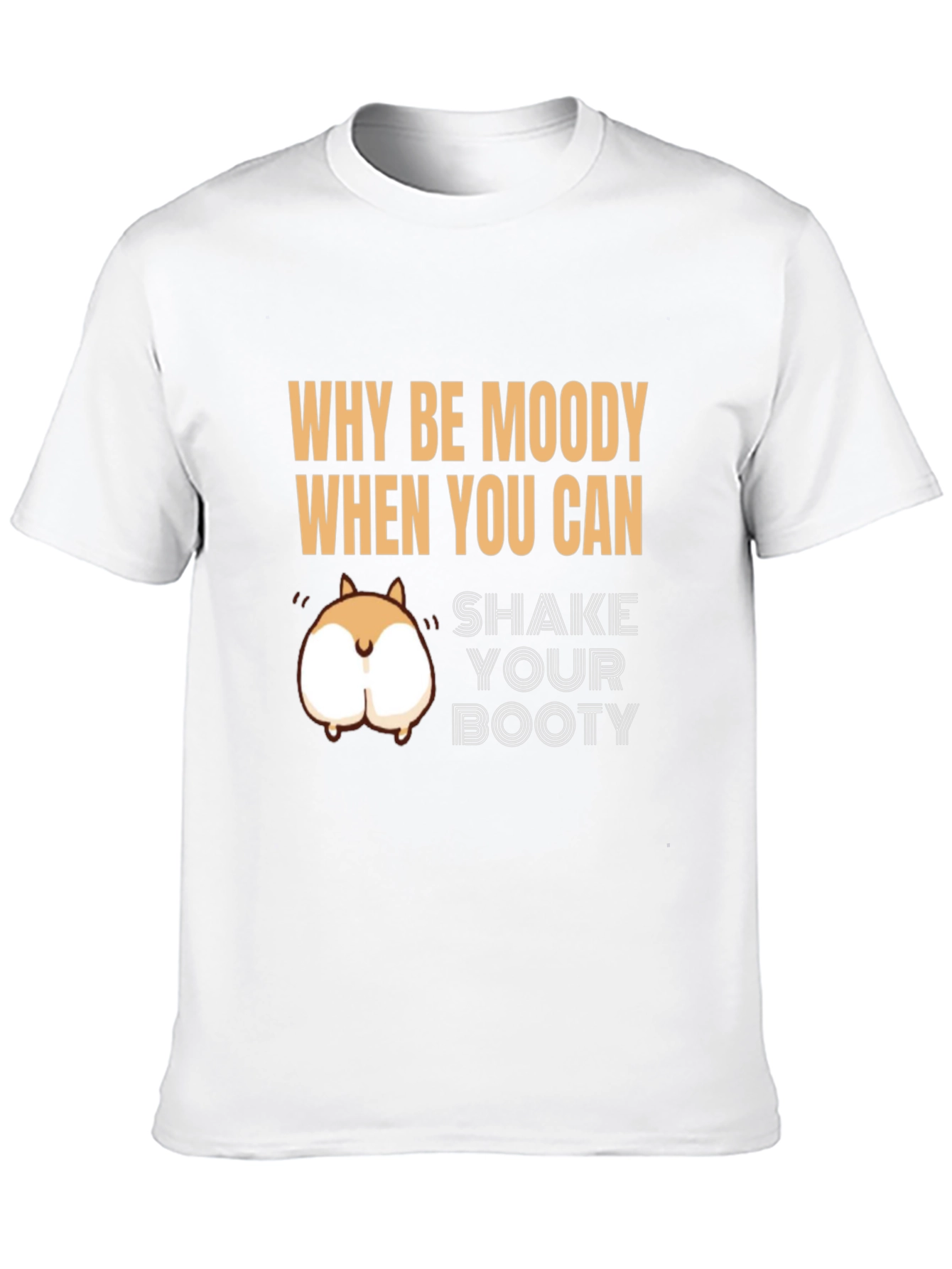 Shake Your Booty T-Shirt Funny Humor Tee