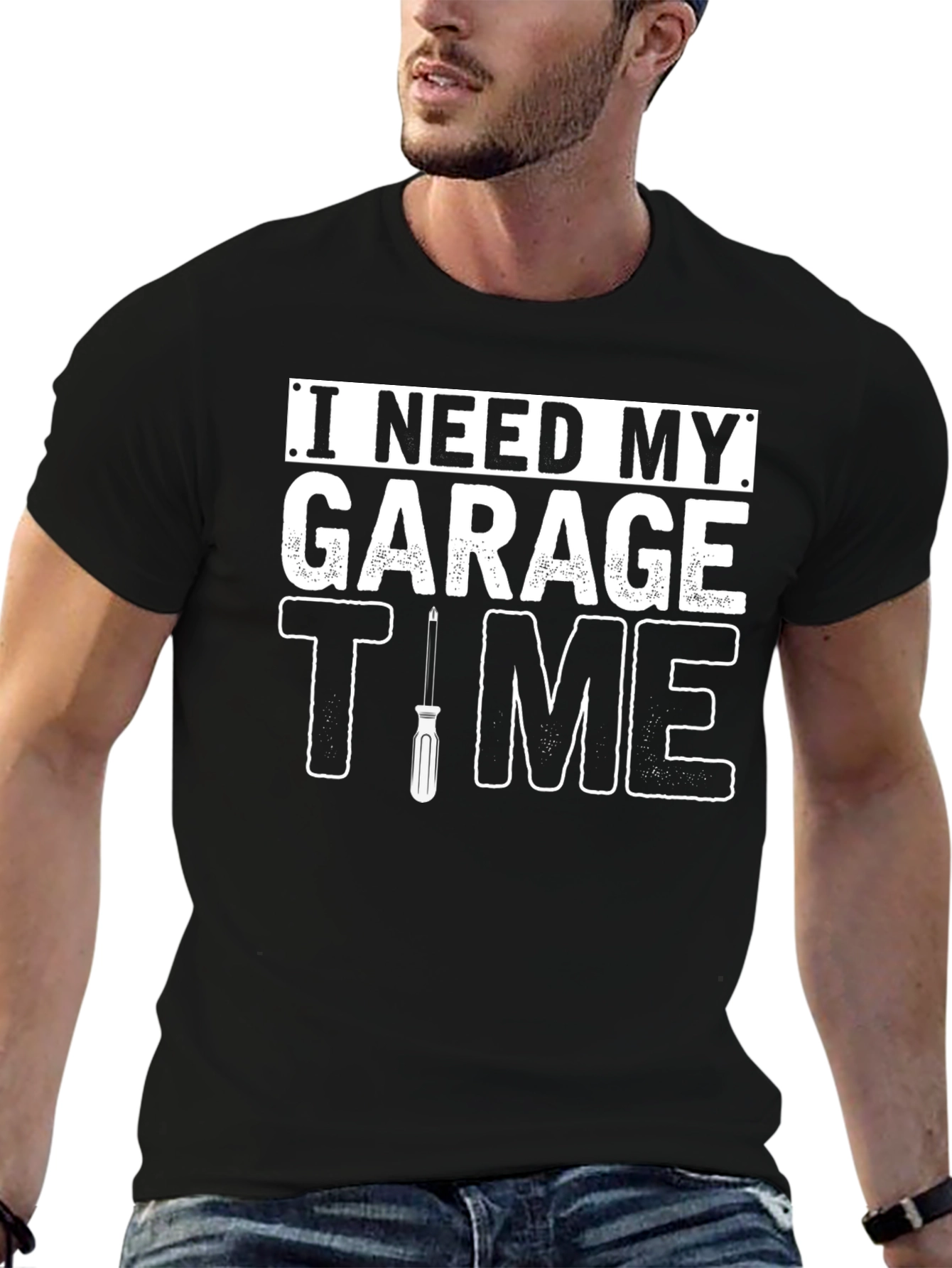 I Need My Garage Time Graphic T-Shirt