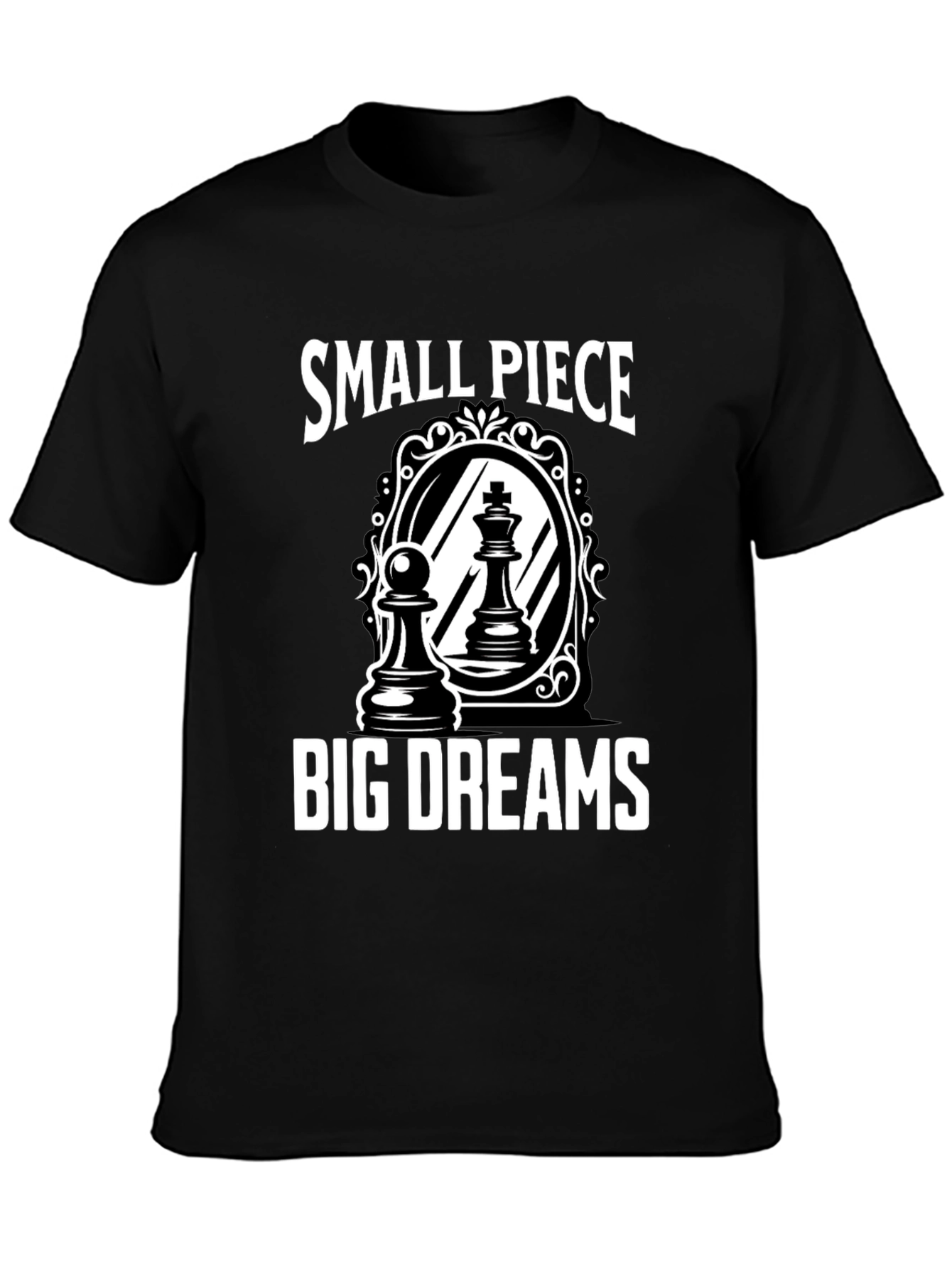 Small Piece Big Dreams Chess T-Shirt