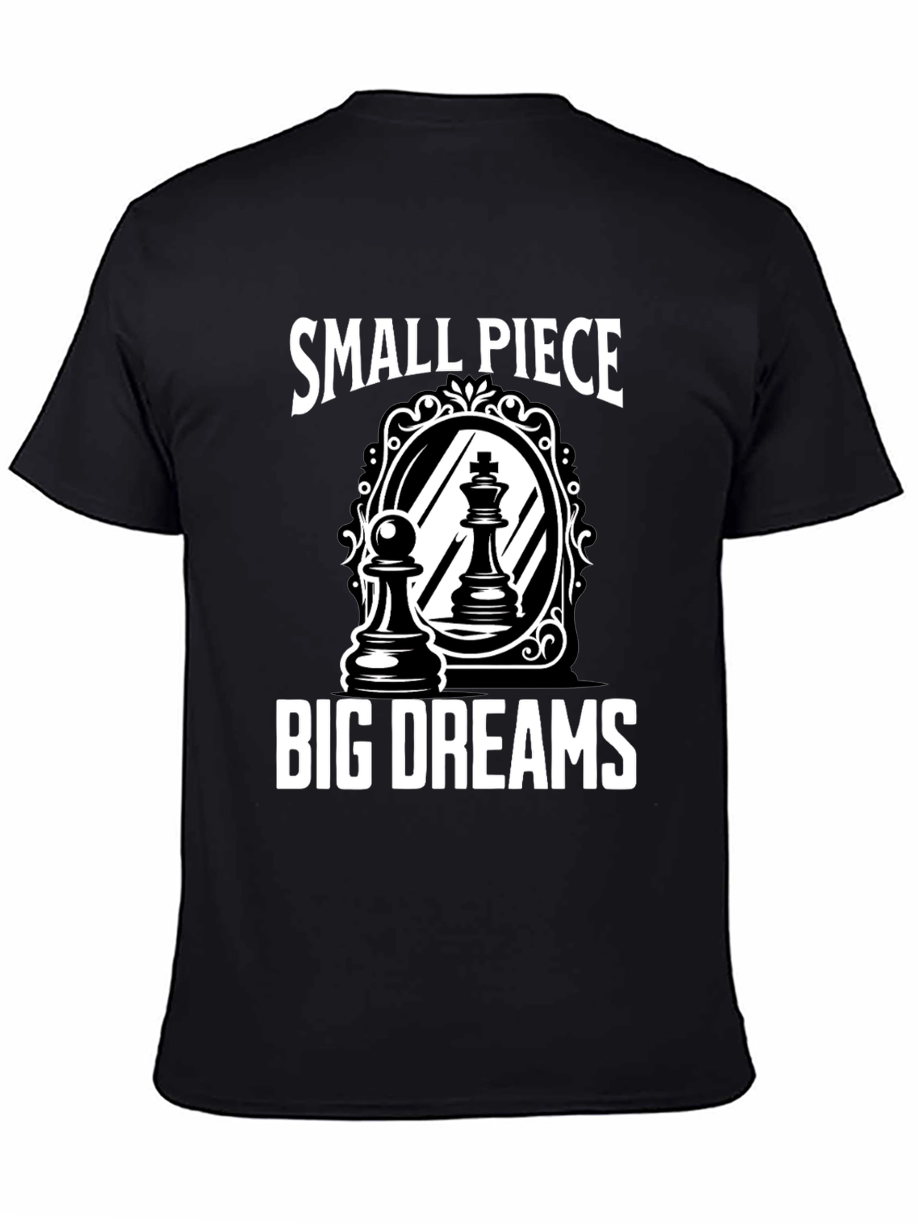 Small Piece Big Dreams Chess T-Shirt