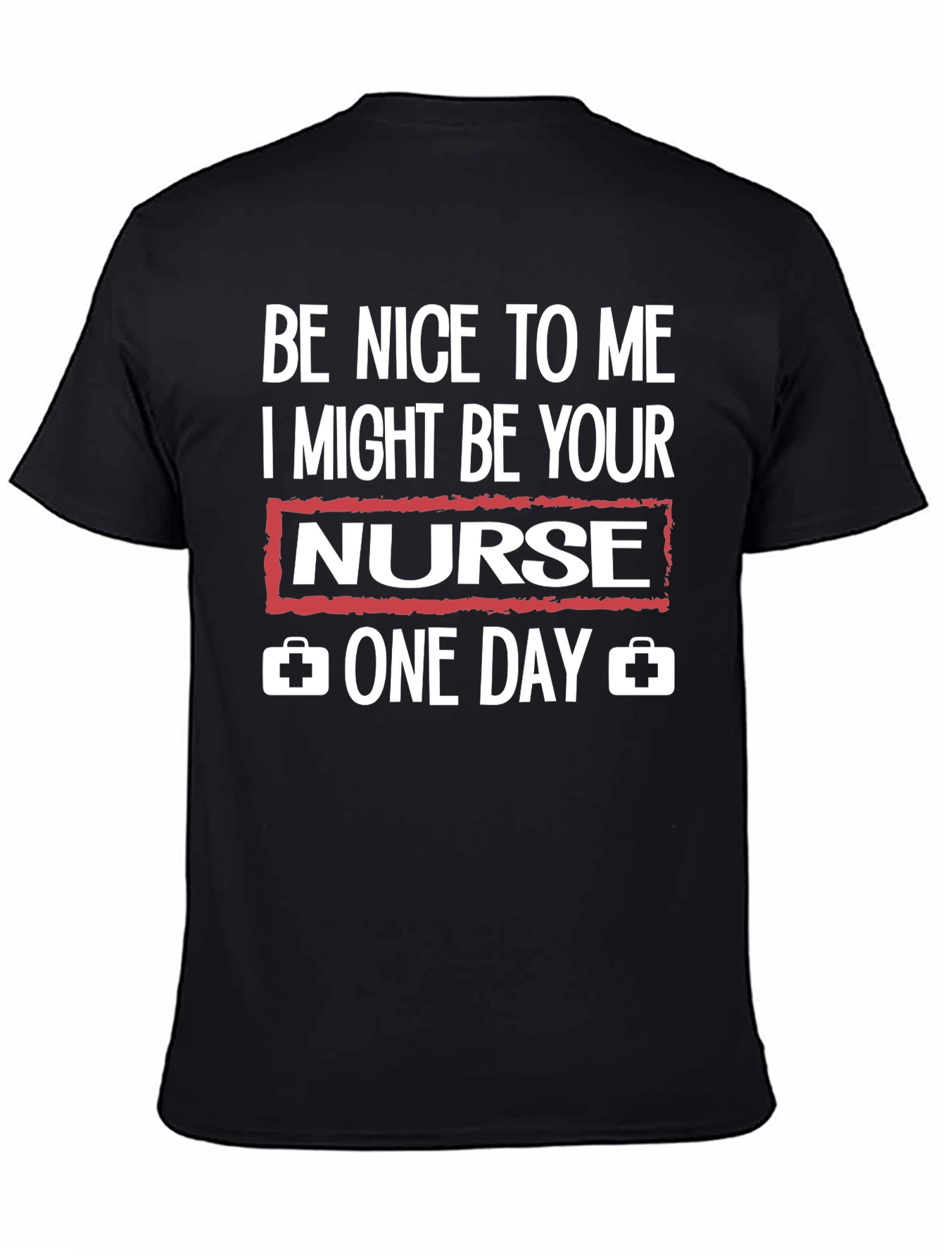 Be Nice to Me Nurse Graphic T-Shirt