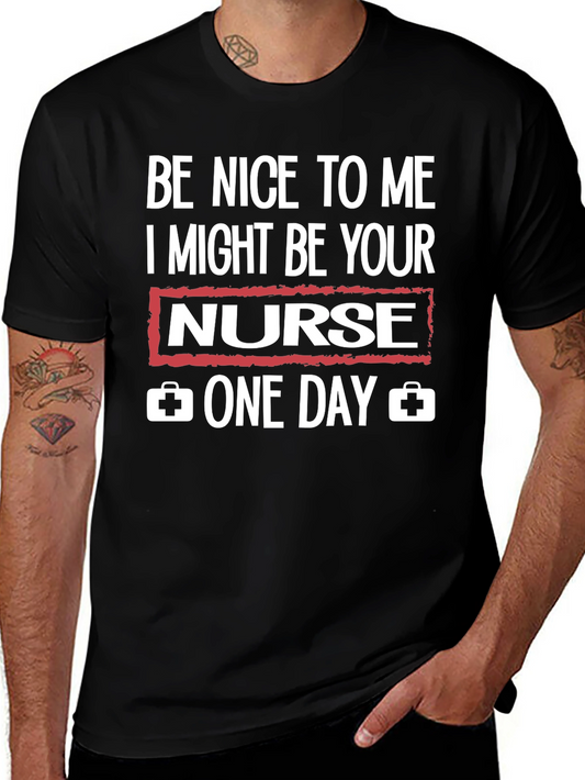 Be Nice to Me Nurse Graphic T-Shirt