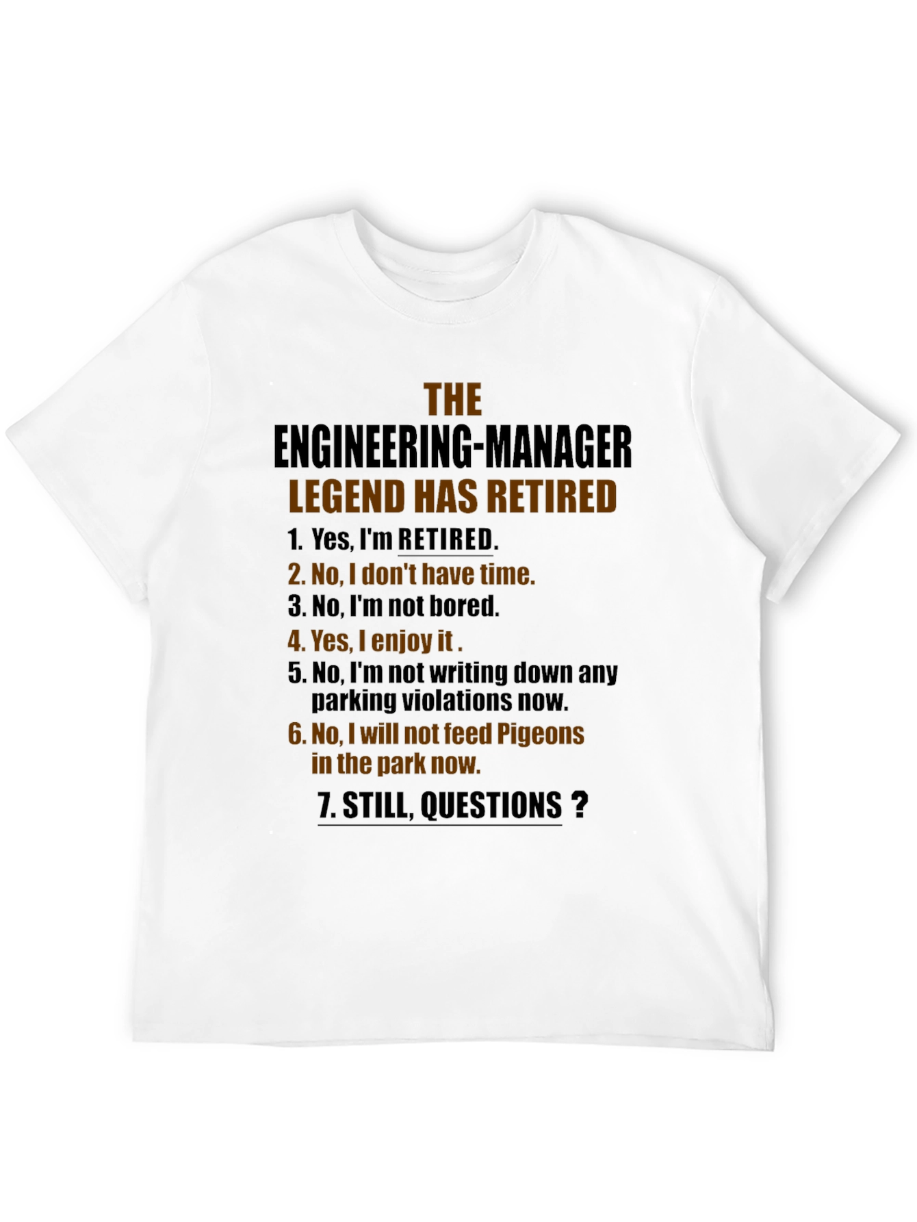 Retired Engineer Manager Legend T-Shirt