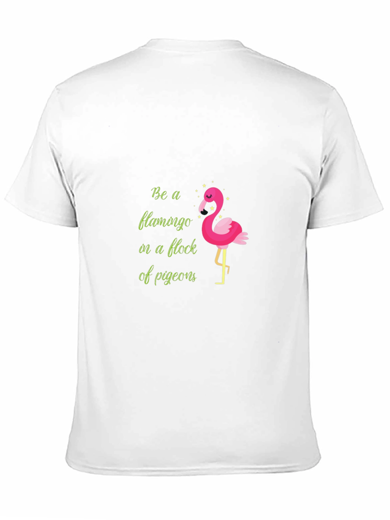 Be a Flamingo T-Shirt - Quirky Graphic Tee