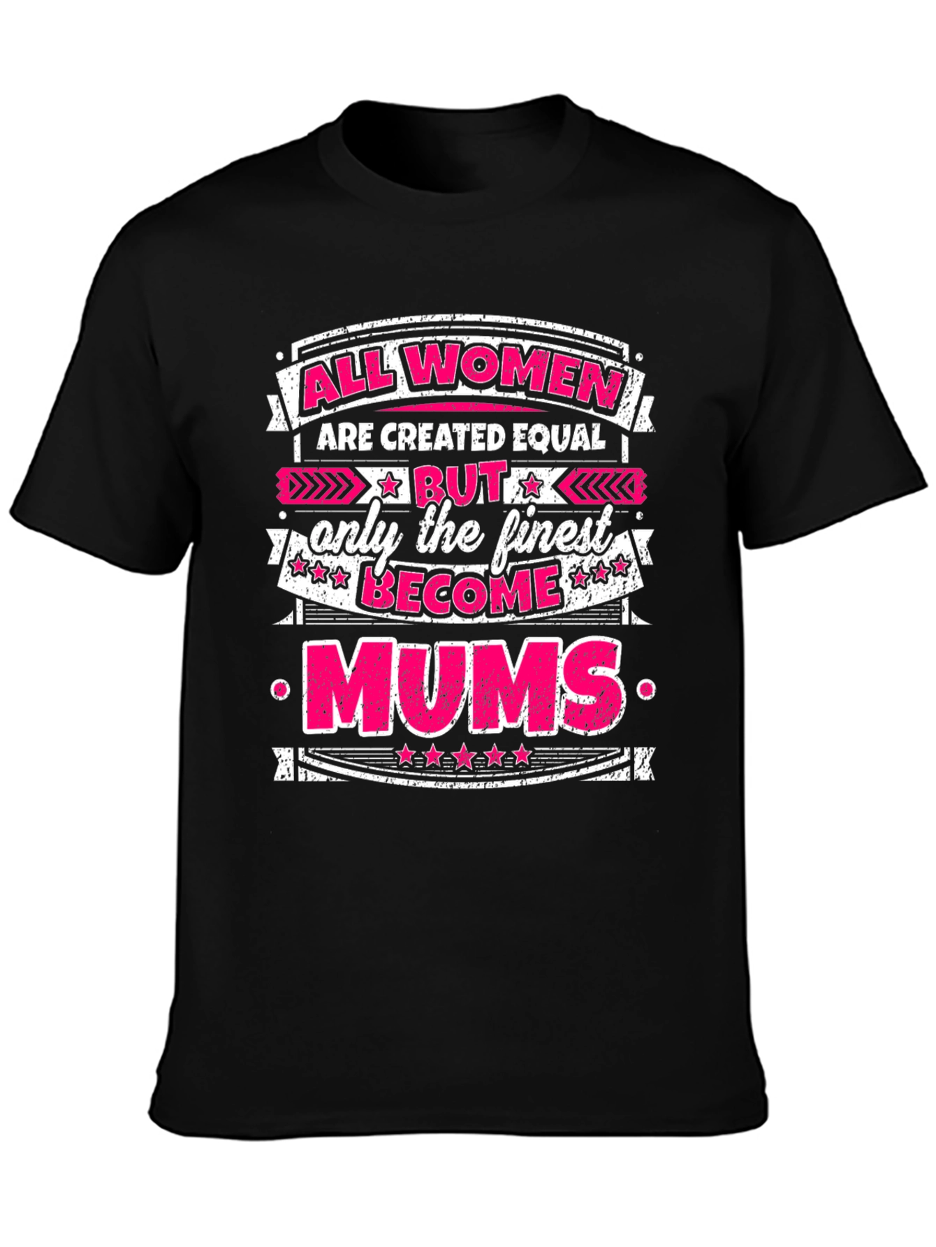 All Women Are Created Equal Mums Graphic T-Shirt