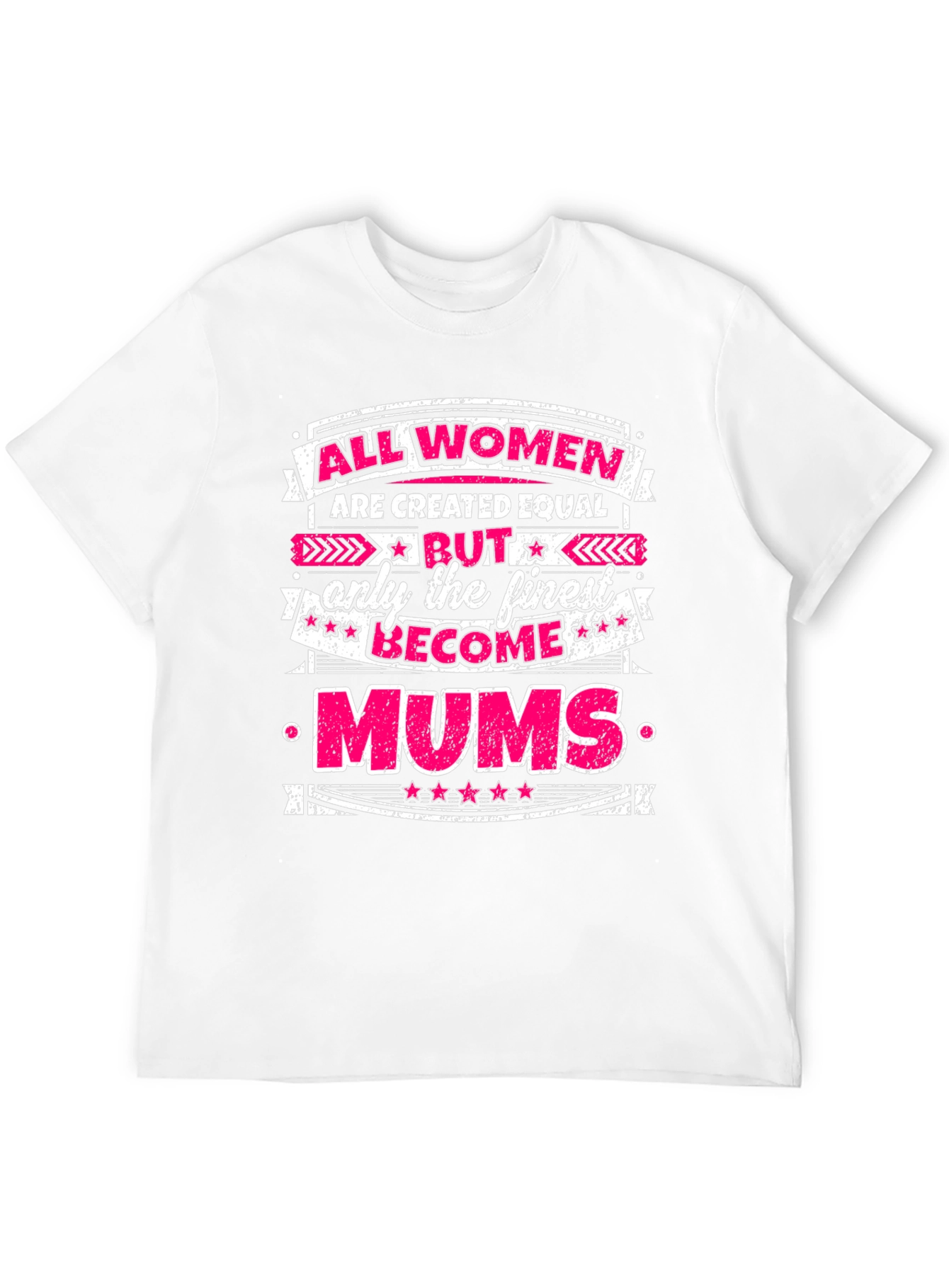 All Women Are Created Equal Mums Graphic T-Shirt