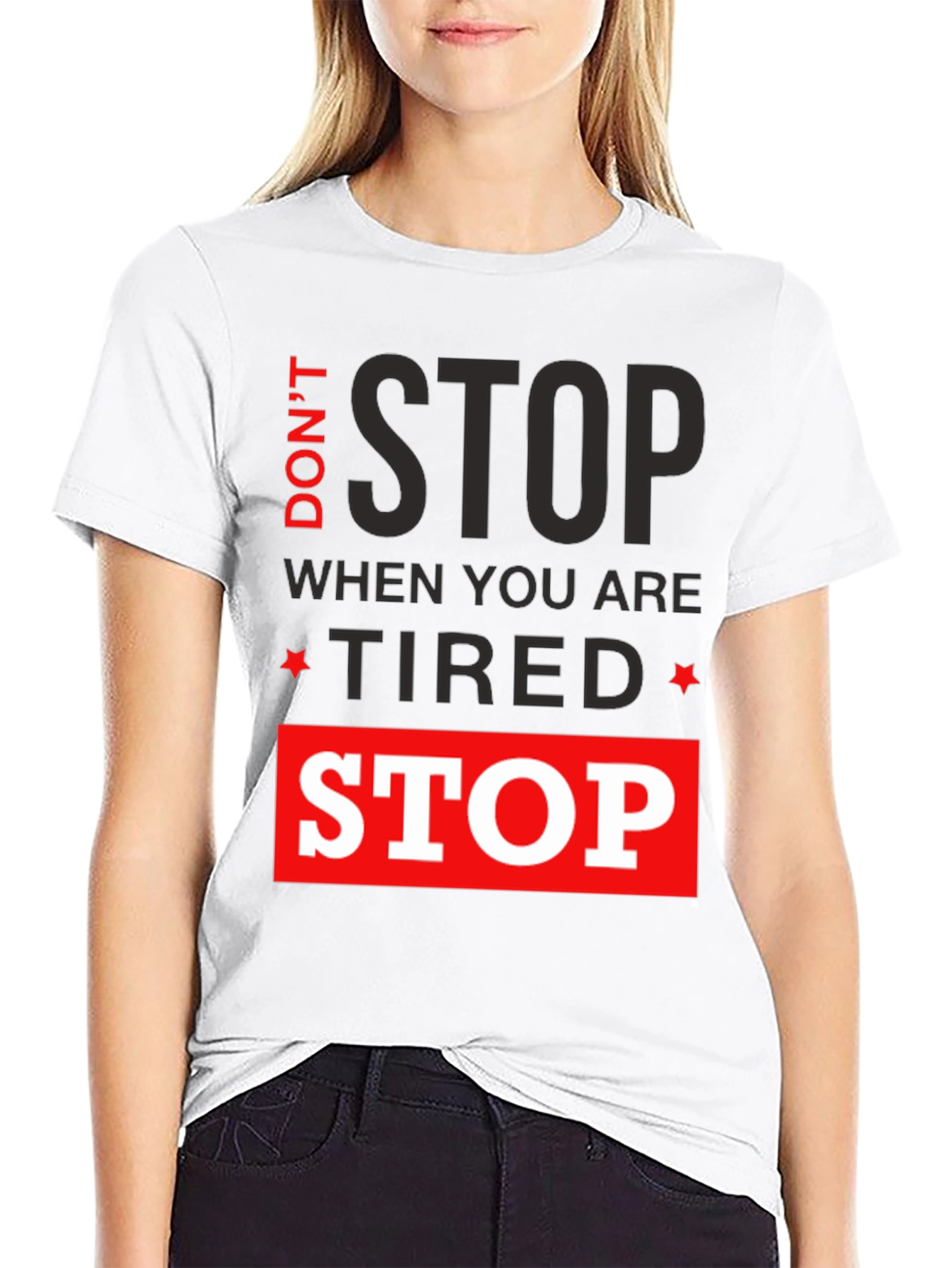 Motivational Graphic T-Shirt: Dont Stop