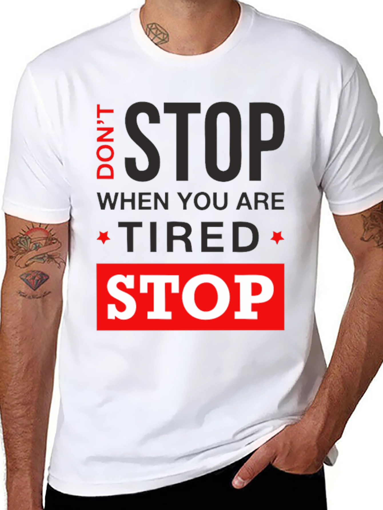 Motivational Graphic T-Shirt: Dont Stop