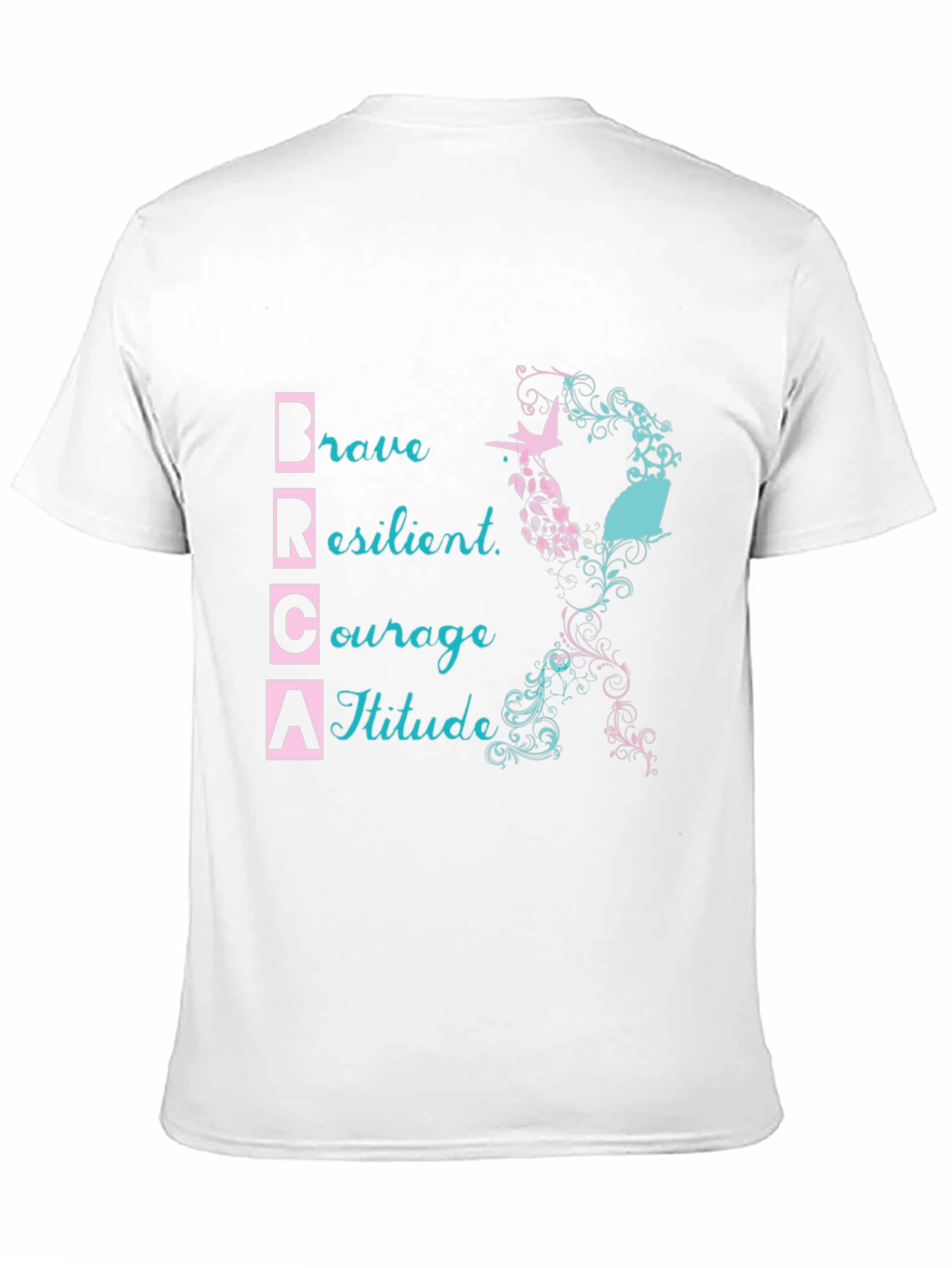 BRCA Awareness T-Shirt: Brave Resilient Courage Attitude