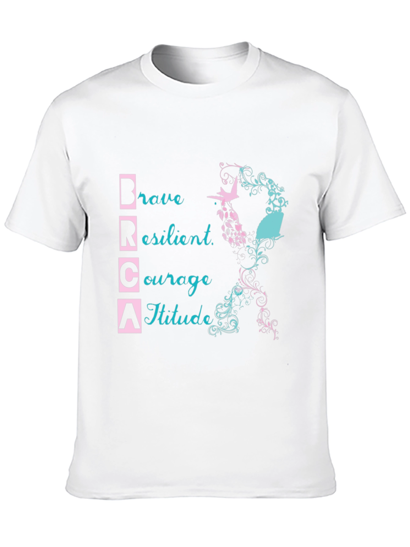 BRCA Awareness T-Shirt: Brave Resilient Courage Attitude