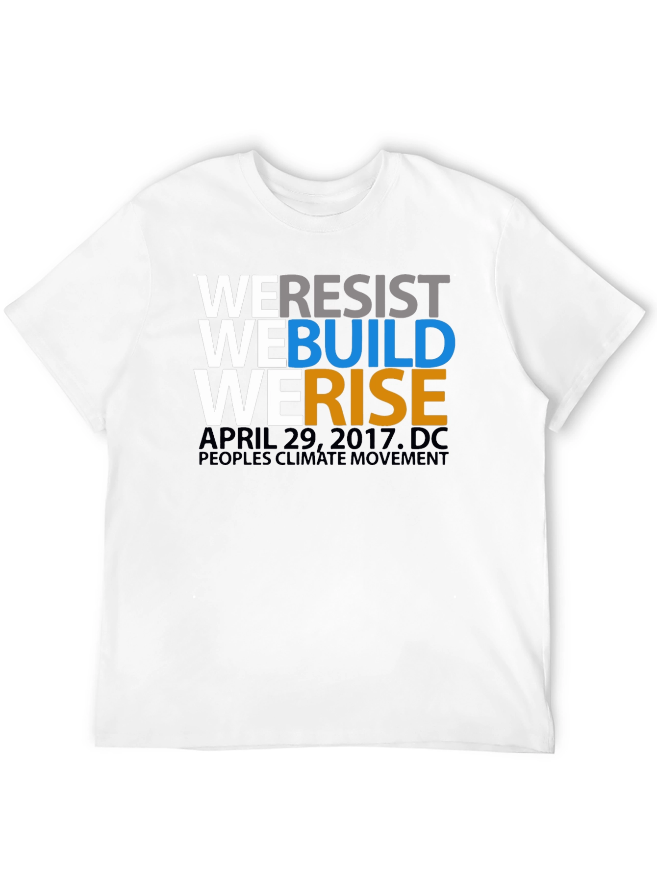 We Resist We Build We Rise T-Shirt