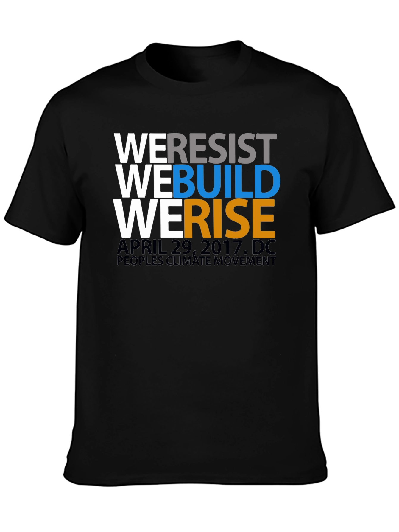 We Resist We Build We Rise T-Shirt