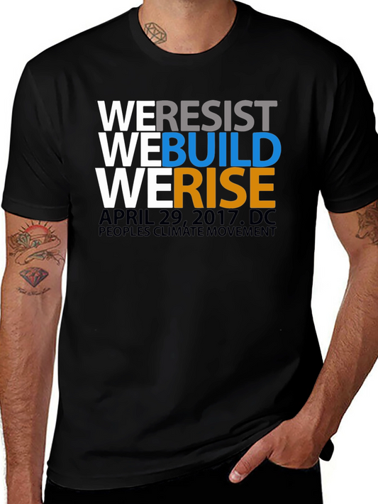 We Resist We Build We Rise T-Shirt
