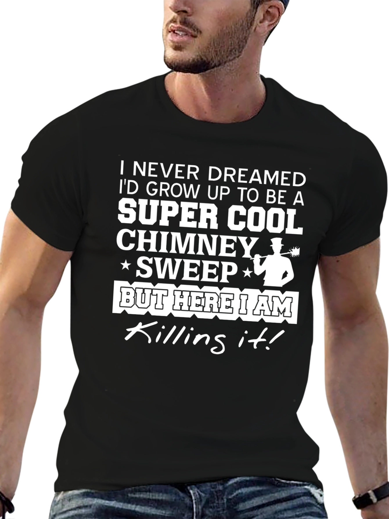 Super Cool Chimney Sweep T-Shirt