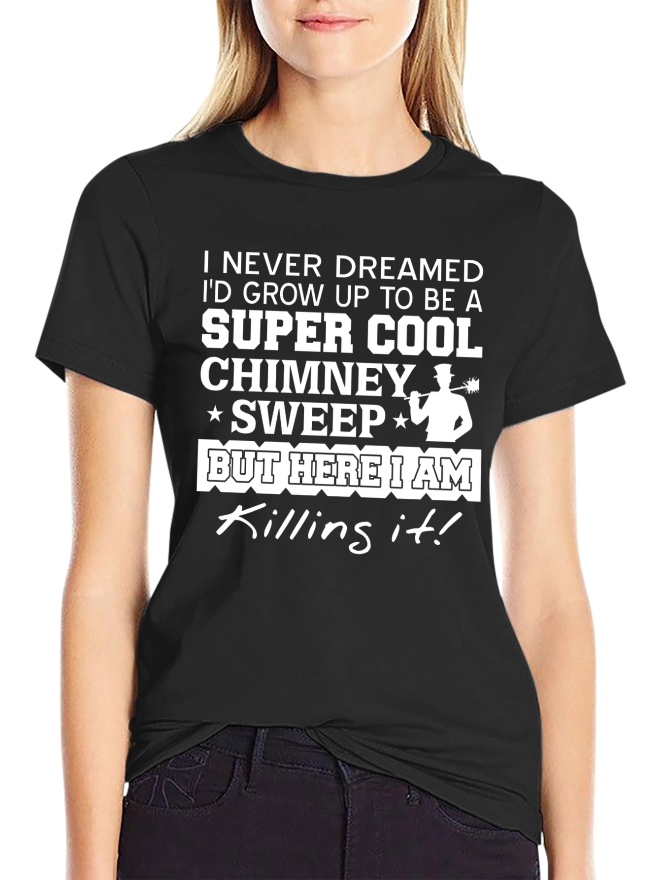Super Cool Chimney Sweep T-Shirt