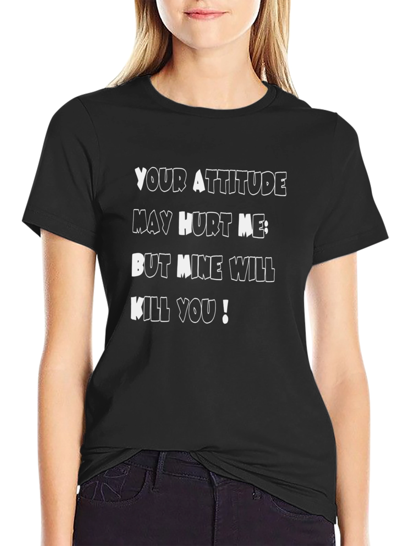 Attitude T-Shirt: Sarcastic Graphic Tee